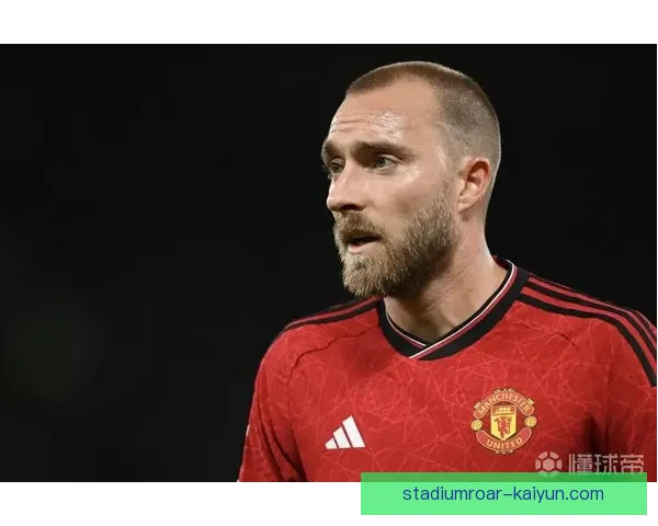 埃里克森传球能力不断提升，近期表现稳健引发关注